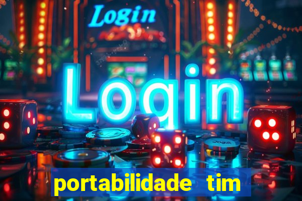 portabilidade tim para tim